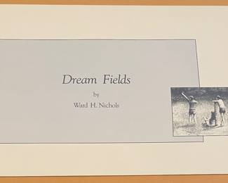 "DREAM FIELDS"  REMARQUE PRINT by WARD NICHOLS, SIGNED/NUMBERED 9/25