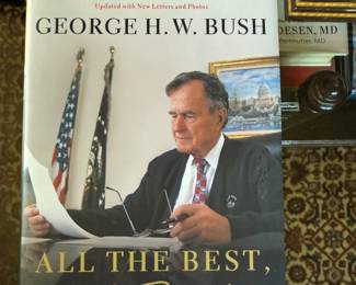 Signed Copy Of The Book All The Best, George Bush: My Life in Letters and Other Writings 