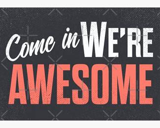 We are and so are our clients and so are you ~ our shoppers!