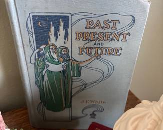 1909 Past, Present and Future by James Edson White