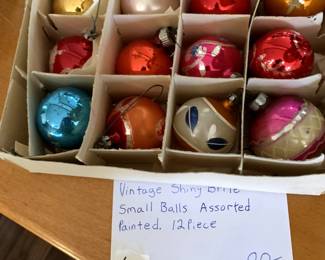 #163	Vtg. Shiny Brite Ornaments Small Balls Assorted Painted - 12 piece	 $80.00 
