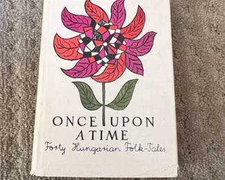 Once Upon a Time Forty Hungarian FolkTales by Gyula Illys