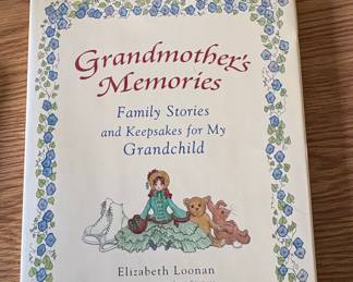 Grandmothers Memories Family Stories and Keepsakes for My Grandchild by Elizabeth Loonan