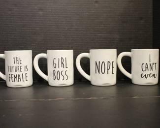 4 Organically shaped feminine saying Mugs, 5" x 3.5". These items can be shipped.