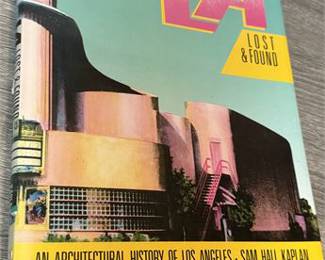  LA Lost & Found: An Architectural History of Los Angeles –