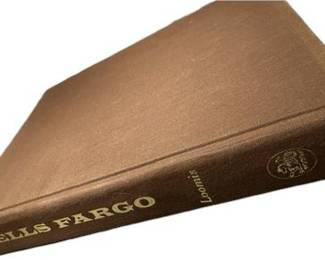 Wells Fargo by Noel M. Loomis First Edition (1968) Hardcover Copy