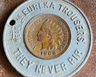 Wear the Eureka Trousers Advertising Indian Head Penny (Lexington, N.C.)