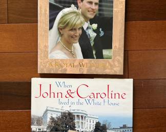 Two Books Edward Sophie A Royal Wedding and When John Caroline Lived in the White House