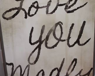 Framed pict "Love You Madly"