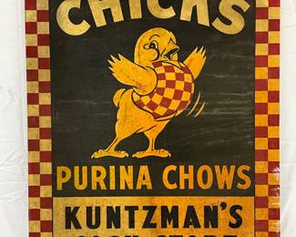 Early‘Chicks Purina Chows, Kuntzman’s Cash Store’, 35in x 46in sign