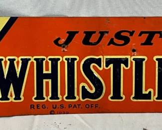 ‘Just Whistle’ Tin Tacker Beverage Sign, 12in x 3in