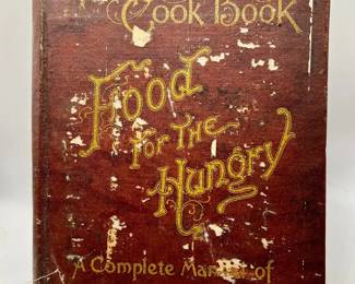 1896 Cookbook “Food for the Hungry: A Complete Manual of Household Duties” Julia MacNair Wright