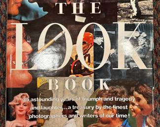 "The Look Book Astounding Years of Triumph and Tragedy and Laughter "