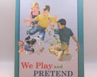 Dick And Jane We Play And Pretend