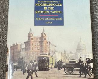 Washington at Home: An Illustrated History of Neighborhoods in the Nation's Capital