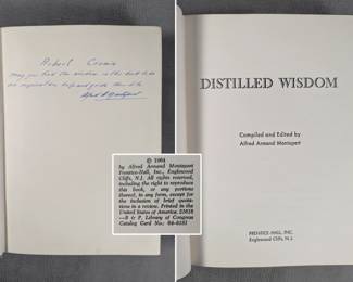Signed copy of Distilled Wisdom by Alfred Armand Montapert, hardcover, published 1964 by Prentice-Hall, Inc., New Jersey.