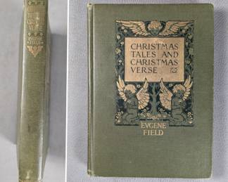 Christmas Tales and Christmas Verse by Eugene Field, hardcover, published 1912 by Charles Scribner's Sons, New York