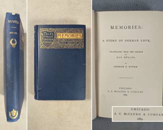 Memories: A Story of German Love by Max Muller, translated by George P. Upton, hardcover, published 1889 in Chicago by A. C. McClurg & Company
