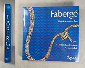 Fabergé Court Jeweler to the Tsars by G. von Habsburg-Lothringen, A. von Solodkoff; hardcover with dust jacket, published 1979 by Rizzoli International Publications, Inc., New York