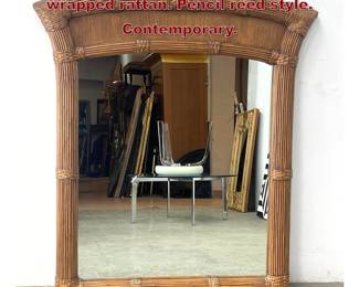 Lot 301 Wicker Rattan Wall Mirror with wrapped rattan. Pencil reed style. Contemporary. 