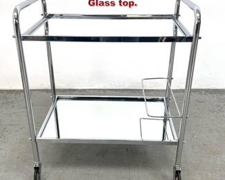 Lot 259 Chrome and Mirror Bar Cart Server. Glass top. 