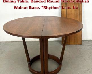 Lot 214 LANE American Modern Walnut Dining Table. Banded Round Top on Stylish Walnut Base. Rhythm Line. No