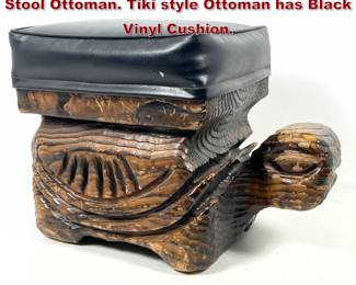 Lot 157 Witco style Carved Wood Turtle Stool Ottoman. Tiki style Ottoman has Black Vinyl Cushion. 
