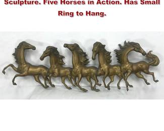 Lot 375 Long Brass Figural Horse Wall Sculpture. Five Horses in Action. Has Small Ring to Hang.