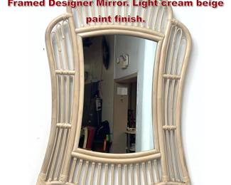 Lot 558 Paint Finish Rattan and Bamboo Framed Designer Mirror. Light cream beige paint finish. 
