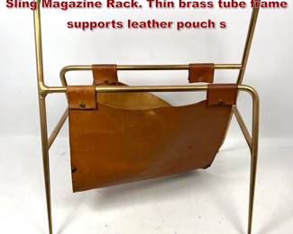 Lot 237 Carl Aubock style Brass, Leather Sling Magazine Rack. Thin brass tube frame supports leather pouch s