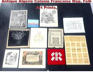 Lot 389 11pcs Mixed Unframed Art. Cards, Antique Algerie Colonie Francaise Map, Folk Art Prints, 