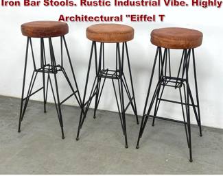 Lot 306 Set 3 THE BARREL SHACK Black Iron Bar Stools. Rustic Industrial Vibe. Highly Architectural Eiffel T
