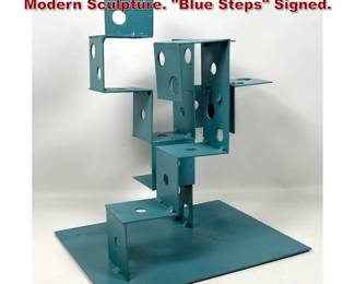Lot 167 Joe Seltzer welded steel Abstract Modern Sculpture. Blue Steps Signed.