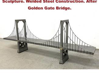 Lot 166 Large Industrial style Bridge Wall Sculpture. Welded Steel Construction. After Golden Gate Bridge. 