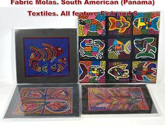 Lot 254 Collection 4 Framed Appliqued Fabric Molas. South American Panama Textiles. All feature Fish and S