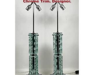 Lot 574 Pair Rough Glass table Lamps. Chrome Trim. Designer. 