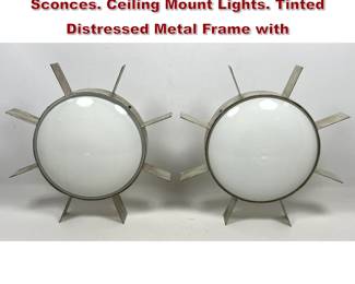 Lot 12 Pr Industrial style Sun Burst Wall Sconces. Ceiling Mount Lights. Tinted Distressed Metal Frame with