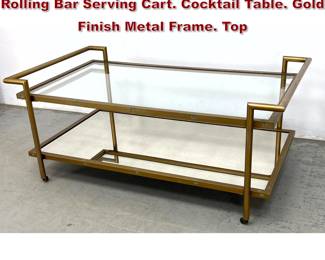 Lot 789 RESTORATION HARDWARE Two Tier Rolling Bar Serving Cart. Cocktail Table. Gold Finish Metal Frame. Top