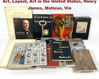 Lot 951 16pc Art Books. Bay Area Figurative Art, Layout, Art in the United States, Henry James, Matisse, Vin