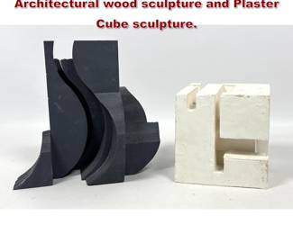 Lot 735 2pcs Abstract Modern sculpture. Architectural wood sculpture and Plaster Cube sculpture. 