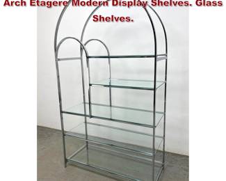 Lot 628 Milo Baughman style Chrome Double Arch Etagere Modern Display Shelves. Glass Shelves. 