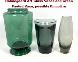 Lot 679 3pcs Art Glass. 2 Danish Modern Holmegaard Art Glass Vases and Green Footed Vase, possibly Empoli or
