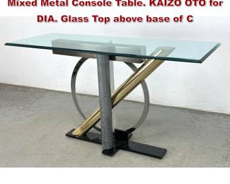 Lot 630 DESIGN INSTITUTE of AMERICAN Mixed Metal Console Table. KAIZO OTO for DIA. Glass Top above base of C