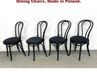 Lot 845 Set of 4 Black Finish Bentwood Cafe Dining Chairs. Made in Poland. 