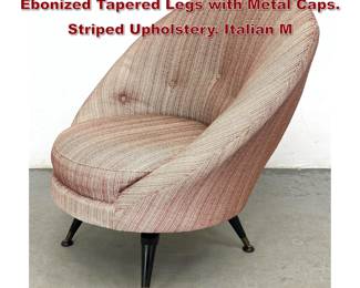 Lot 814 Swivel MCM Saucer Lounge Chair. Ebonized Tapered Legs with Metal Caps. Striped Upholstery. Italian M