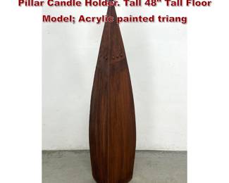 Lot 617 FRANK LUEDTKE Studio Artisan Pillar Candle Holder. Tall 48 Tall Floor Model Acrylic painted triang
