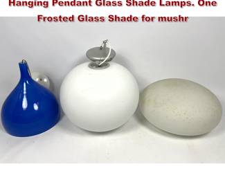 Lot 906 3pc Modernist Lighting Lot. Two Hanging Pendant Glass Shade Lamps. One Frosted Glass Shade for mushr
