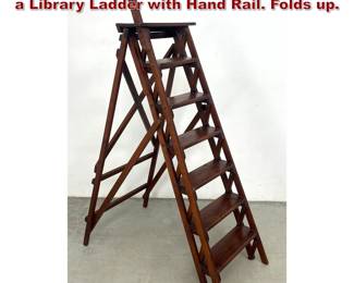 Lot 825 Wood A Frame Design Ladder. Likely a Library Ladder with Hand Rail. Folds up. 