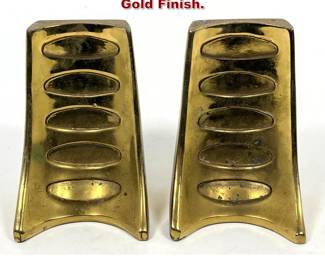 Lot 655 Pair Ben Seibel bookends. Gold Finish. 