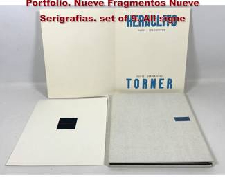 Lot 1347 Heraclito Torner Signed and Dated Portfolio. Nueve Fragmentos Nueve Serigrafias. set of 9. All signe